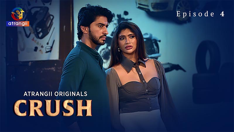 Crush - Part 2 | Season 01 | Episode 04